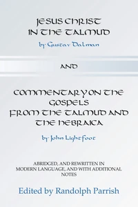 Cover of Jesus Christ in the Talmud and Commentary on the Gospels from the Talmud and the Hebraica