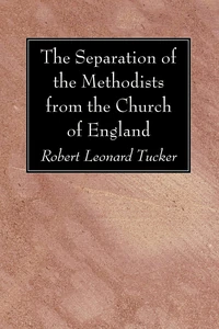 Cover of The Separation of the Methodists from the Church of England