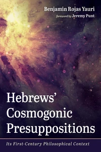 Cover of Hebrews’ Cosmogonic Presuppositions