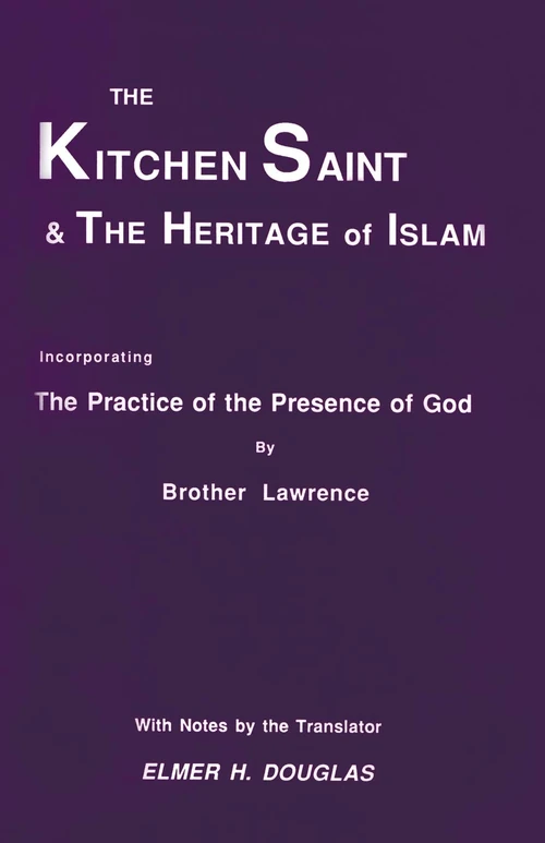 Cover of The Kitchen Saint and the Heritage of Islam