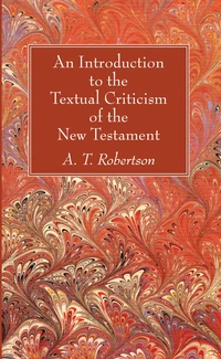 Cover of An Introduction to the Textual Criticism of the New Testament
