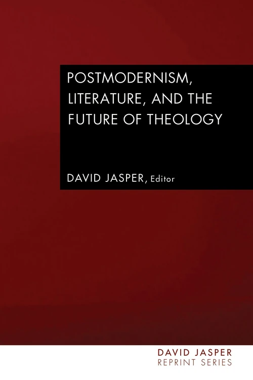 Cover of Postmodernism, Literature, and the Future of Theology