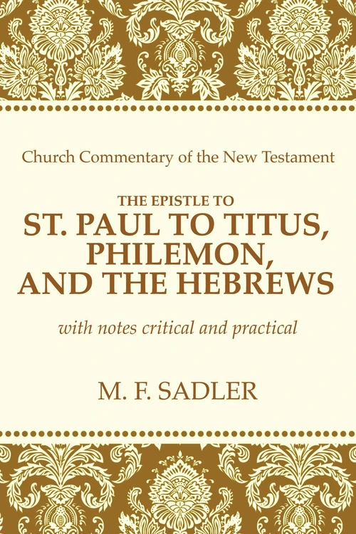 Cover of The Epistle of St. Paul to Titus, Philemon, and the Hebrews