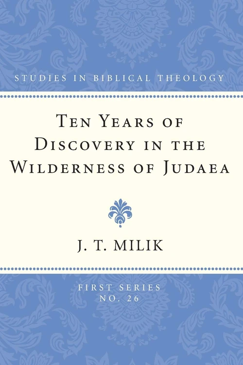 Cover of Ten Years of Discovery in the Wilderness of Judaea