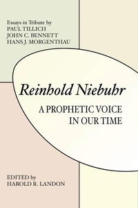 Cover of Reinhold Niebuhr: A Prophetic Voice in Our Time
