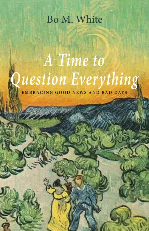 Cover of A Time to Question Everything