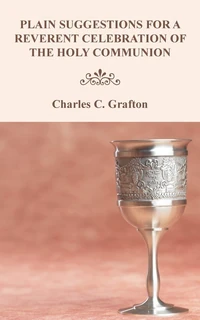 Cover of Plain Suggestions for a Reverent Celebration of the Holy Communion
