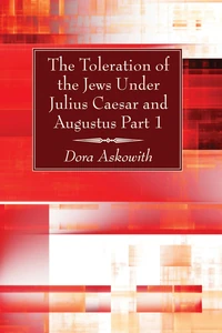 Cover of The Toleration of the Jews Under Julius Caesar and Augustus Part 1