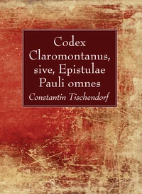 Cover of Codex Claromontanus, sive, Epistulae Pauli omnes