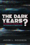 Cover of The Dark Years?
