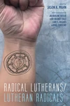 Cover of Radical Lutherans/Lutheran Radicals