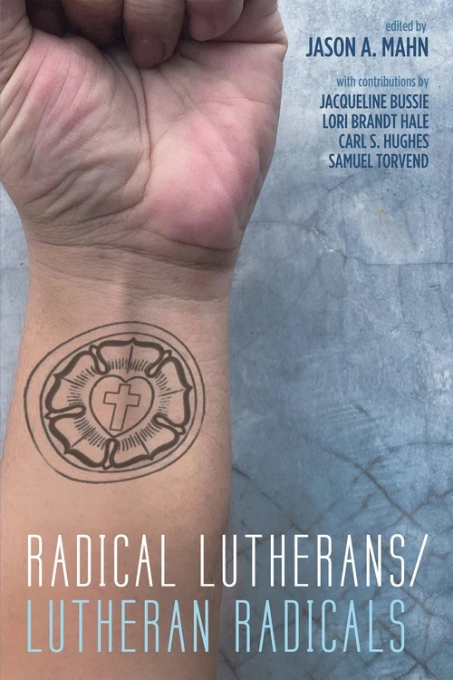 Cover of Radical Lutherans/Lutheran Radicals