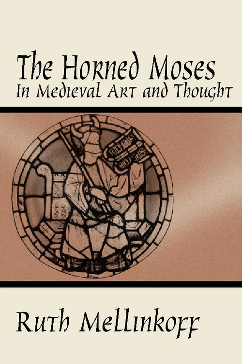 Cover of The Horned Moses in Medieval Art and Thought
