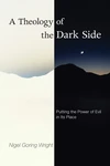 Cover of A Theology of the Dark Side