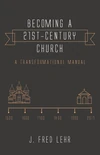 Cover of Becoming a 21st-Century Church