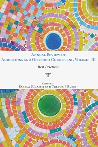 Cover of Annual Review of Addictions and Offender Counseling, Volume III