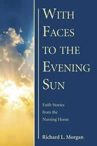 Cover of With Faces to the Evening Sun