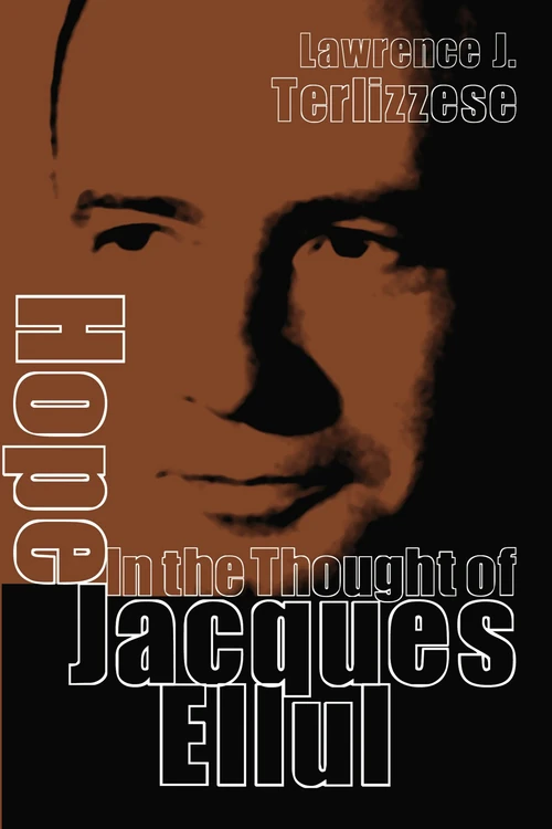 Cover of Hope in the Thought of Jacques Ellul