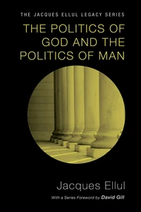 Cover of The Politics of God and the Politics of Man