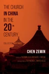 Cover of The Church in China in the 20th Century
