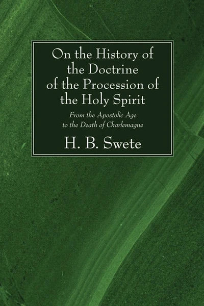 Cover of On the History of the Doctrine of the Procession of the Holy Spirit