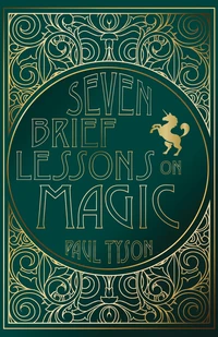 Cover of Seven Brief Lessons on Magic