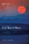 Cover of Full Worm Moon