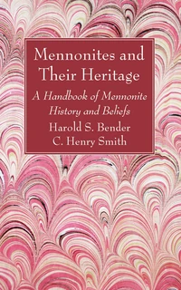 Cover of Mennonites and Their Heritage