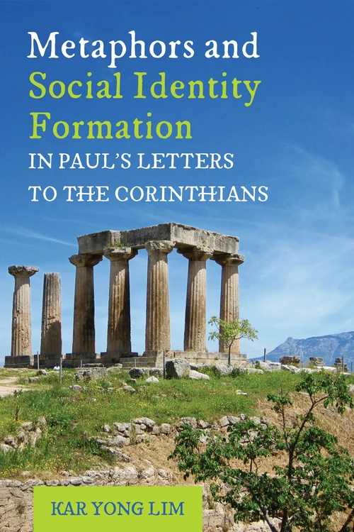 Cover of Metaphors and Social Identity Formation in Paul’s Letters to the Corinthians