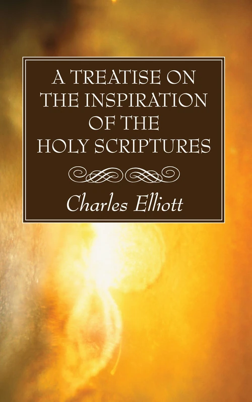 Cover of A Treatise on the Inspiration of The Holy Scriptures