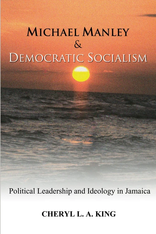 Cover of Michael Manley and Democratic Socialism