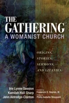 Cover of The Gathering, A Womanist Church