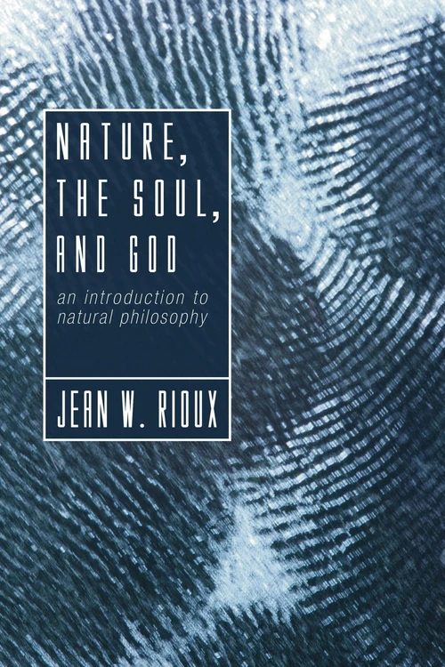 Cover of Nature, the Soul, and God