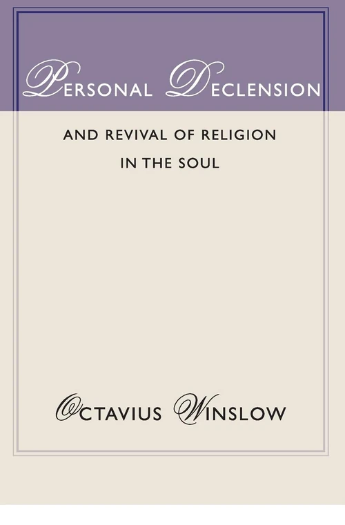 Cover of Personal Declension and Revival of Religion in the Soul