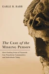 Cover of The Case of the Missing Person
