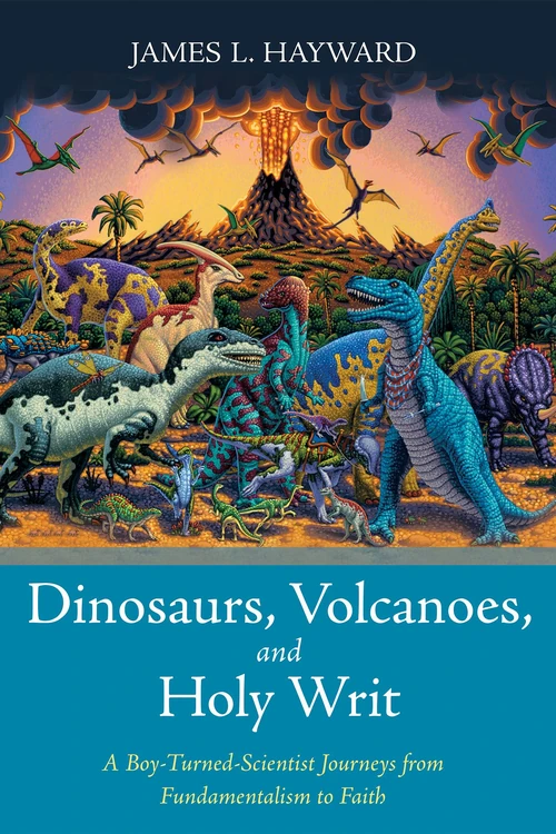 Cover of Dinosaurs, Volcanoes, and Holy Writ