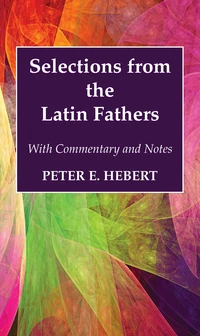 Cover of Selections from the Latin Fathers