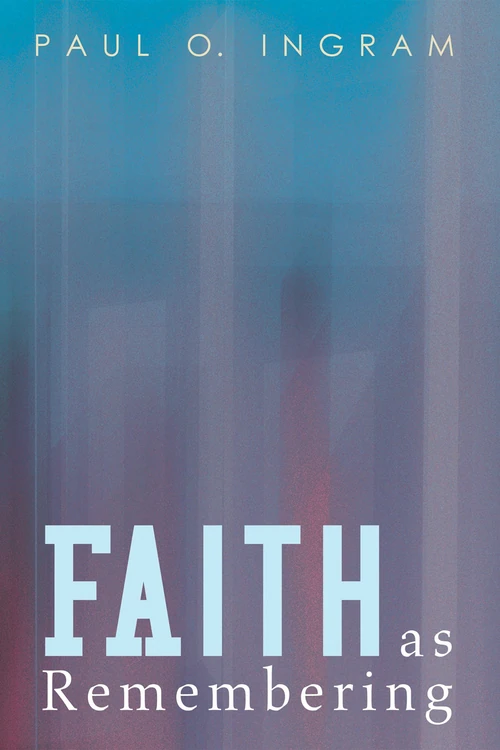 Cover of Faith as Remembering