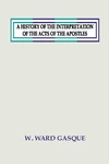 Cover of A History of the Interpretation of the Acts of the Apostles