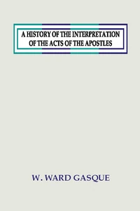 Cover of A History of the Interpretation of the Acts of the Apostles