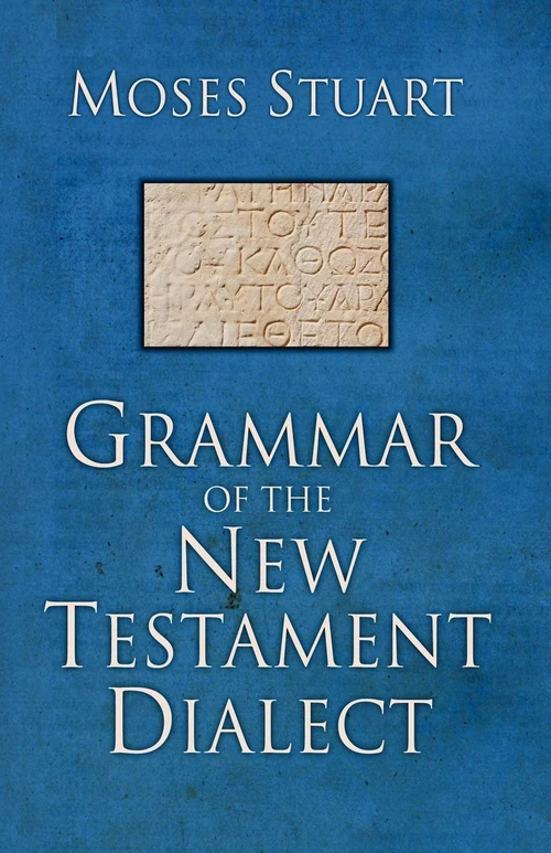 Cover of Grammar of the New Testament Dialect, Second Edition