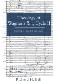 Cover of Theology of Wagner’s Ring Cycle II