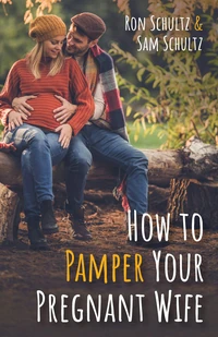 Cover of How to Pamper Your Pregnant Wife