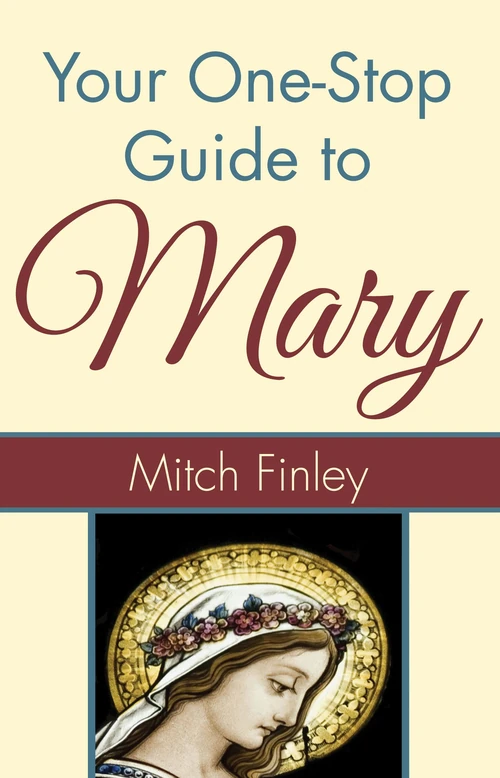 Cover of Your One-Stop Guide to Mary