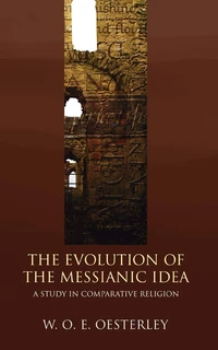Cover of The Evolution of the Messianic Idea