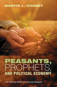 Cover of Peasants, Prophets, and Political Economy