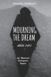 Cover of Mourning the Dream—Amor Fati