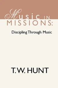 Cover of Music in Missions: Discipling Through Music