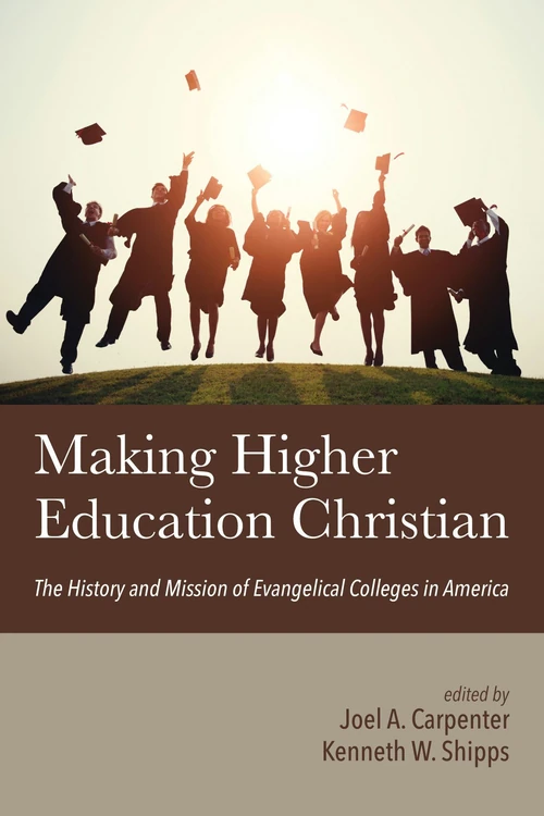 Cover of Making Higher Education Christian