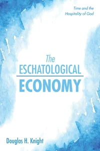Cover of The Eschatological Economy